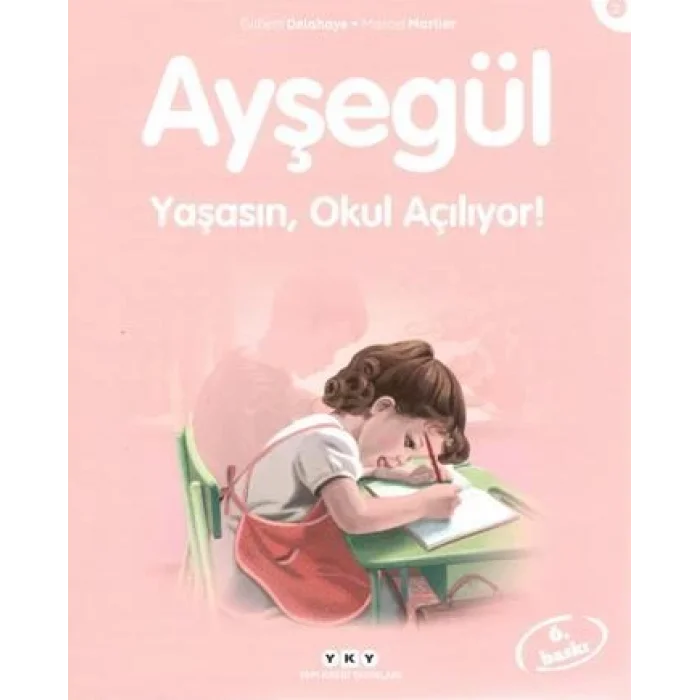 Ayşegül 02 - Yaşasın Okul Açılıyor