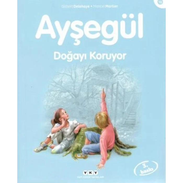 Ayşegül 16 - Doğayı Koruyor