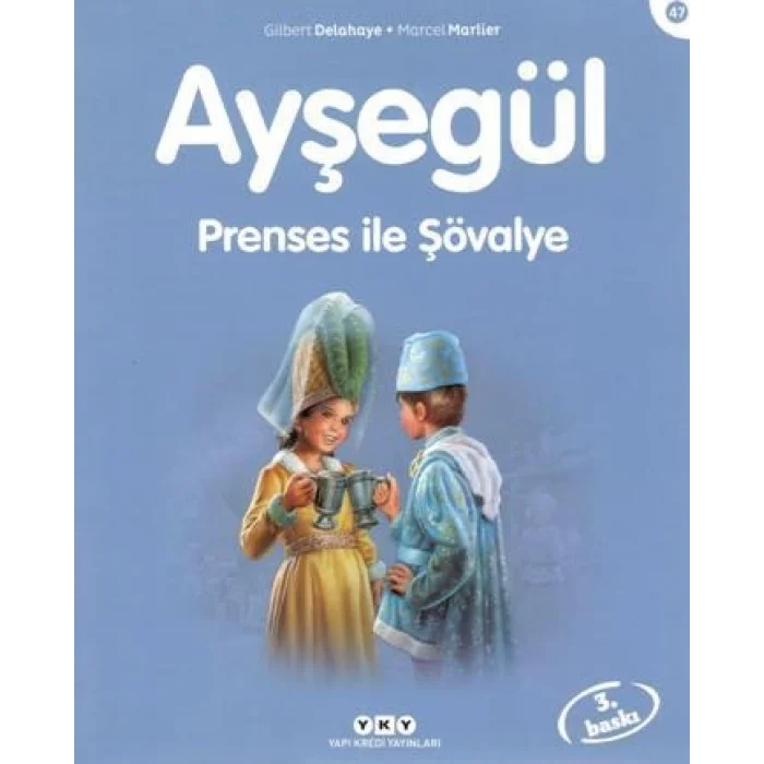 Ayşegül 47 - Prenses ile Şövalye
