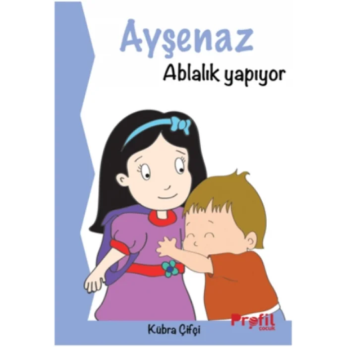 Ayşenaz Ablalık Yapıyor