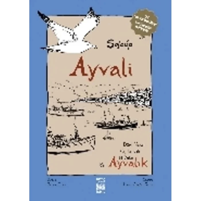 Ayvali: Dört Yazar, Üç Kuşak, İki Yaka Ayvalık