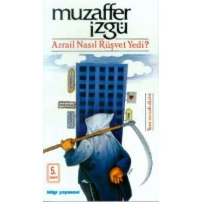 Azrail Nasıl Rüşvet Yedi?