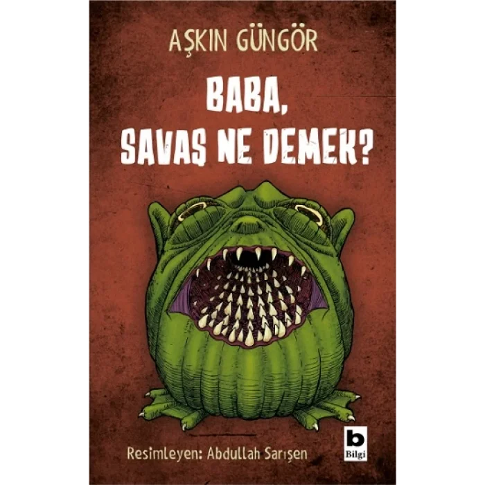 Baba ,Savaş Ne Demek?
