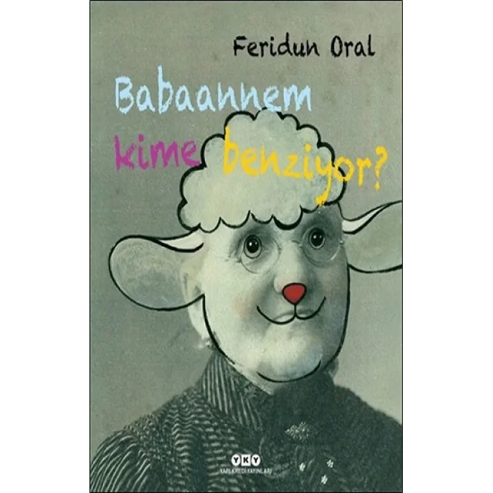 Babaannem Kime Benziyor