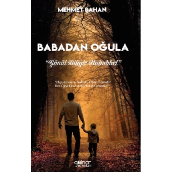 Babadan Oğula “Gönül Diliyle Muhabbet”