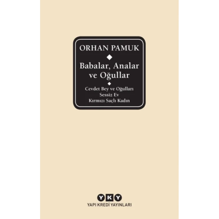 Babalar, Analar ve Oğullar - Cevdet Bey ve Oğulları  Sessiz Ev – Kırmızı Saçlı Kadın