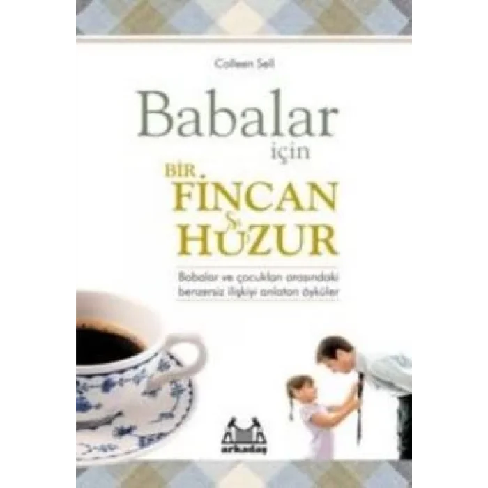 Babalar İçin Bir Fincan Huzur