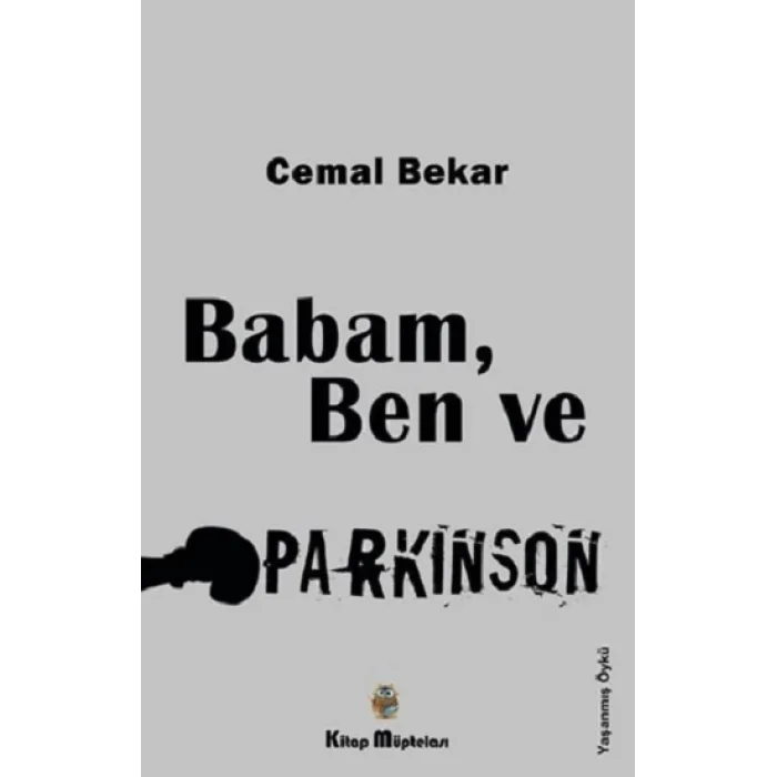 Babam, Ben ve Parkinson