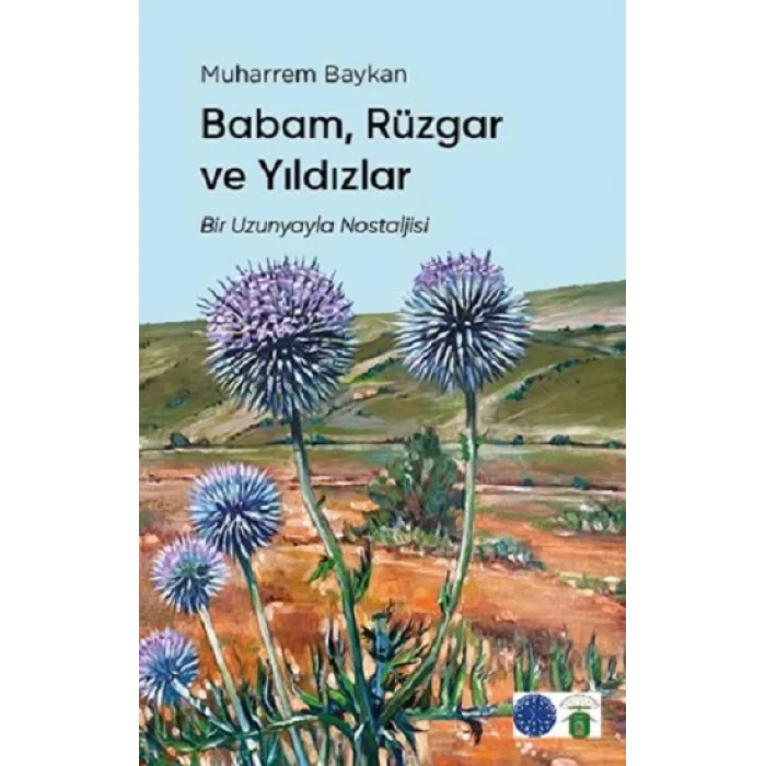 Babam, Rüzgar ve Yıldızlar
