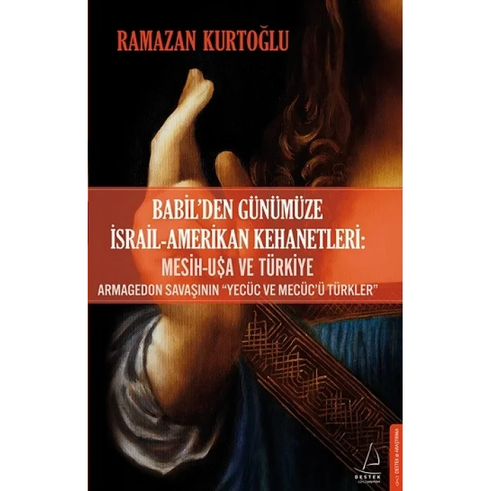 Babilden Günümüze İsrail-Amerikan Kehanetleri