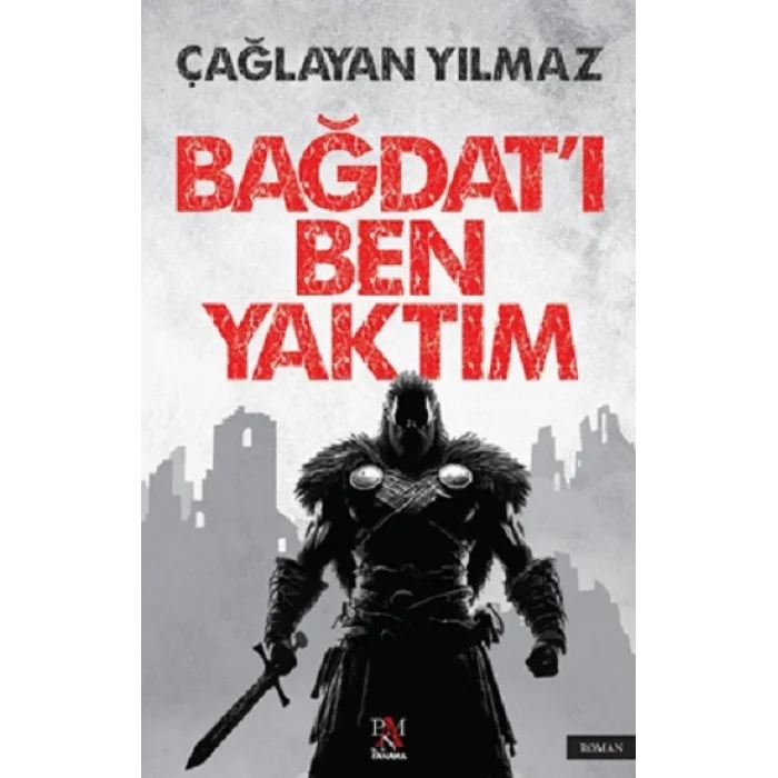 Bağdatı Ben Yaktım
