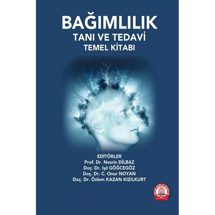 Bağımlılık Tanı ve Tedavi Temel Kitabı