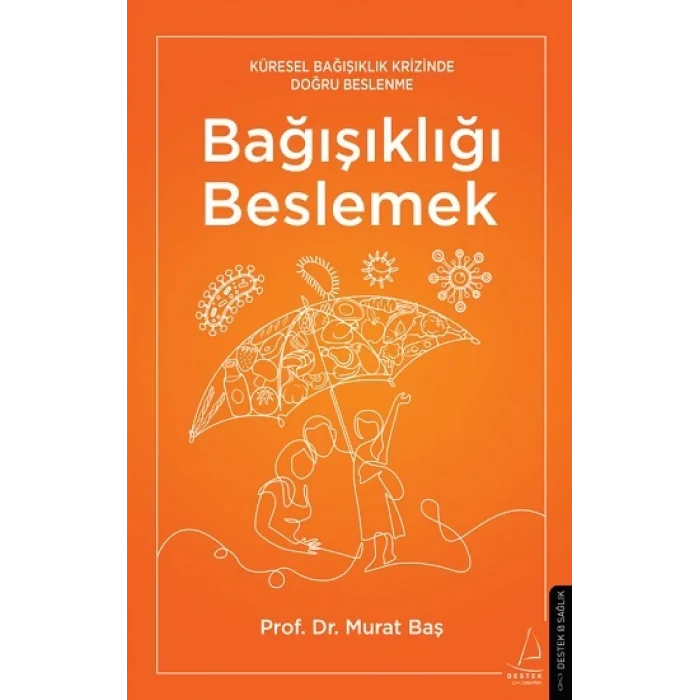 Bağışıklığı Beslemek