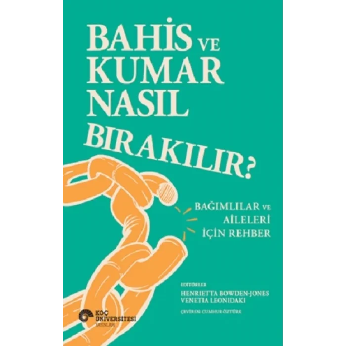 Bahis ve Kumar Nasıl Bırakılır? Bağımlılar ve Aileleri Için Rehber