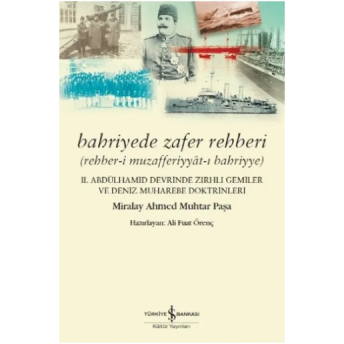 Bahriyede Zafer Rehberi Rehber-i Muzafferiyyat-ı Bahriyye - 2. Abdülhamid Devrinde Zırhlı Gemiler ve Deniz Muharebe Doktrinleri