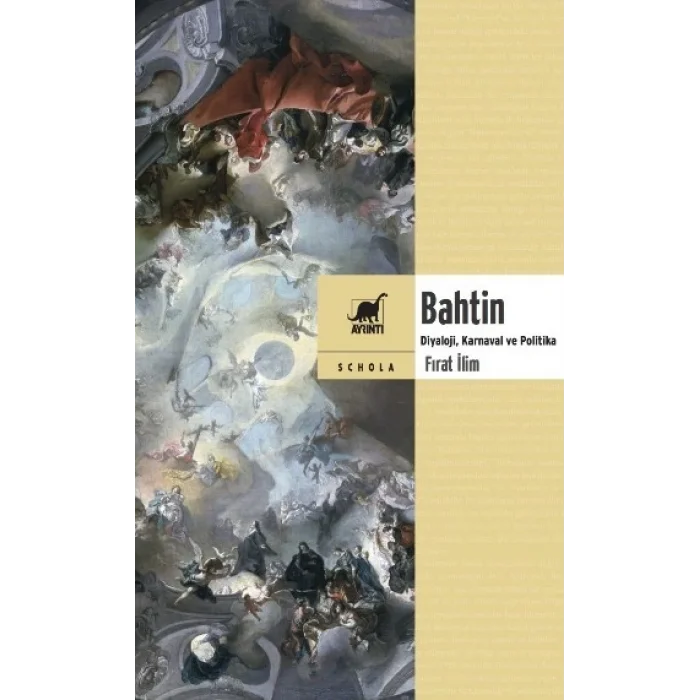 Bahtin (Diyaloji, Karnaval ve Politika)