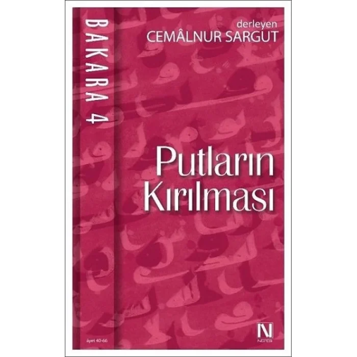 Bakara 4- Putların Kırılması