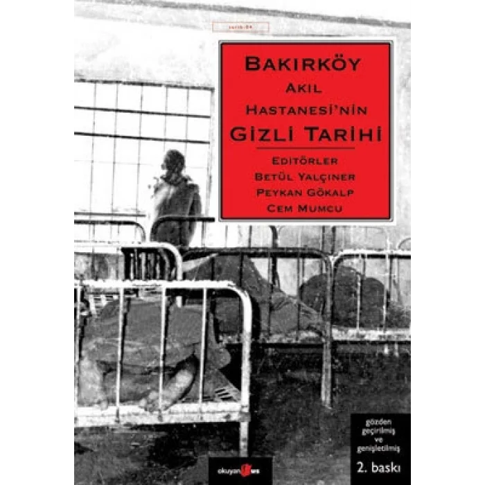 Bakırköy Akıl Hastanesinin Gizli Tarihi