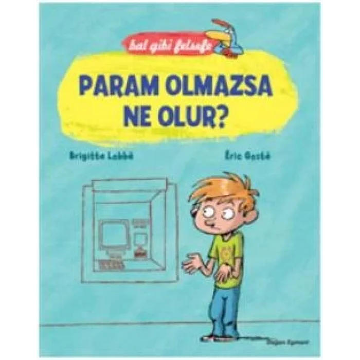 Bal Gibi Felsefe Param Olmazsa Ne Olur?