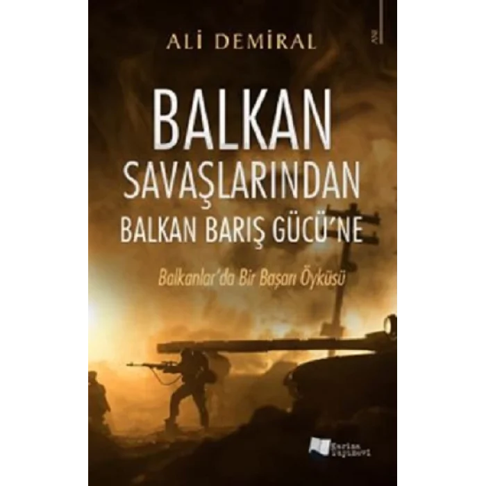 Balkan Savaşlarından Balkan Barış Gücüne