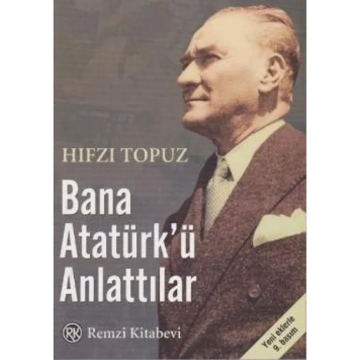 Bana Atatürk’ü Anlattılar
