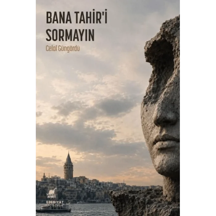 Bana Tahir’i Sormayın