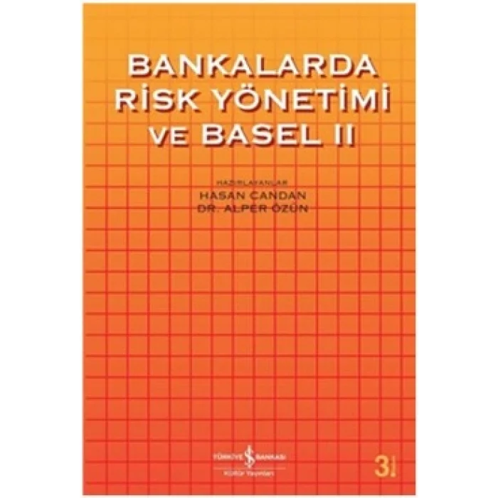 Bankalarda Risk Yönetimi ve Basel 2