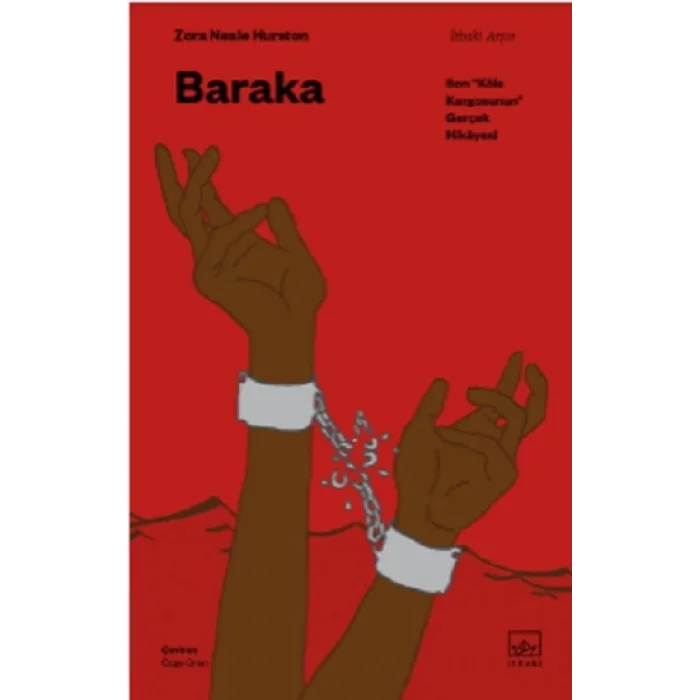 Baraka: Son “ Köle Kargosunun” Gerçek Hikâyesi