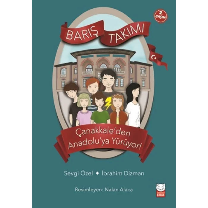 Barış Takımı - Çanakkaleden Anadoluya Yürüyor!