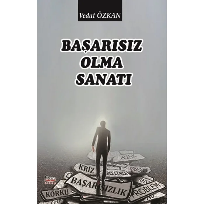Başarısız Olma Sanatı