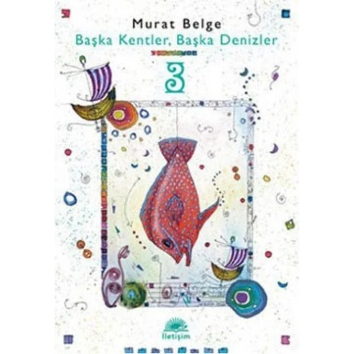 Başka Kentler, Başka Denizler 3