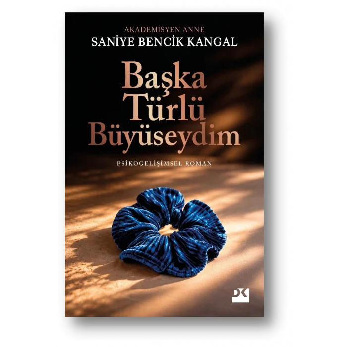 Başka Türlü Büyüseydim