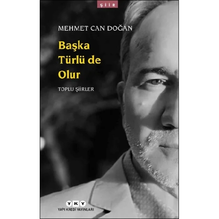 Başka Türlü de Olur - Toplu Şiirler