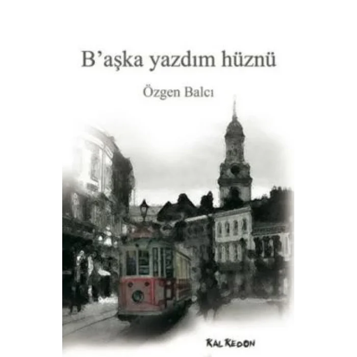 Başka Yazdım Hüznü