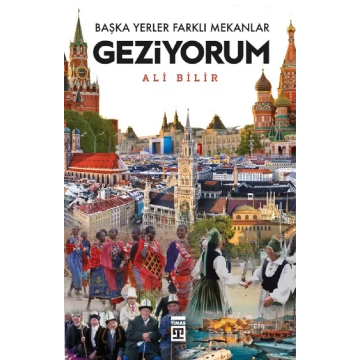 Başka Yerler Farklı Mekanlar Geziyorum