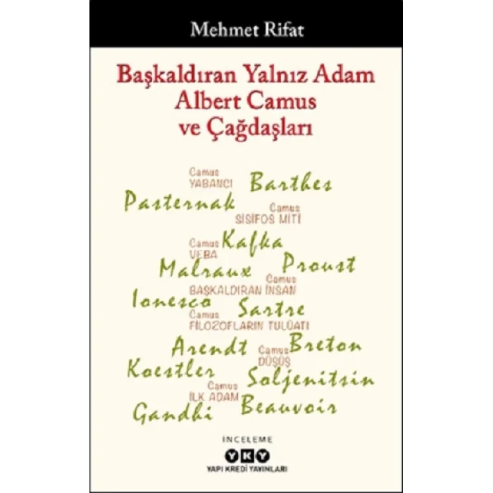 Başkaldıran Yalnız Adam Albert Camus ve Çağdaşları