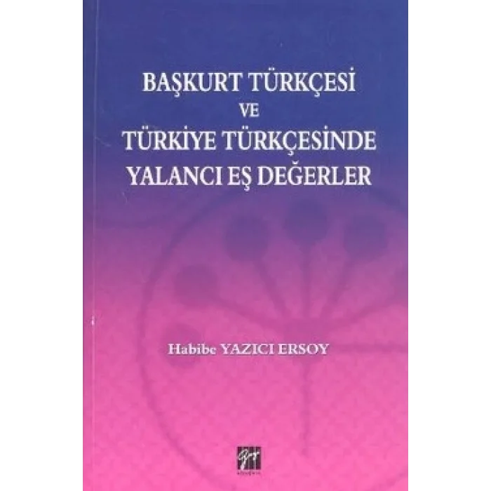 Başkurt Türkçesi ve Türkiye Türkçesinde Yalancı Eş Değerler