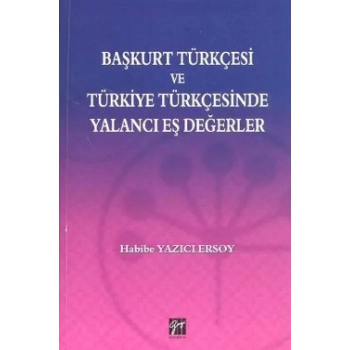 Başkurt Türkçesi ve Türkiye Türkçesinde Yalancı Eş Değerler