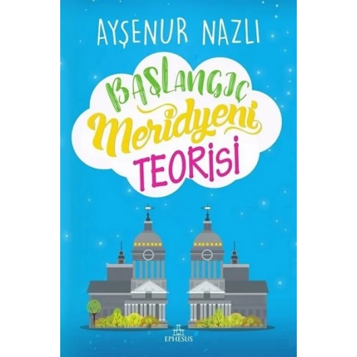 Başlangıç Meridyeni Teorisi (Ciltli)