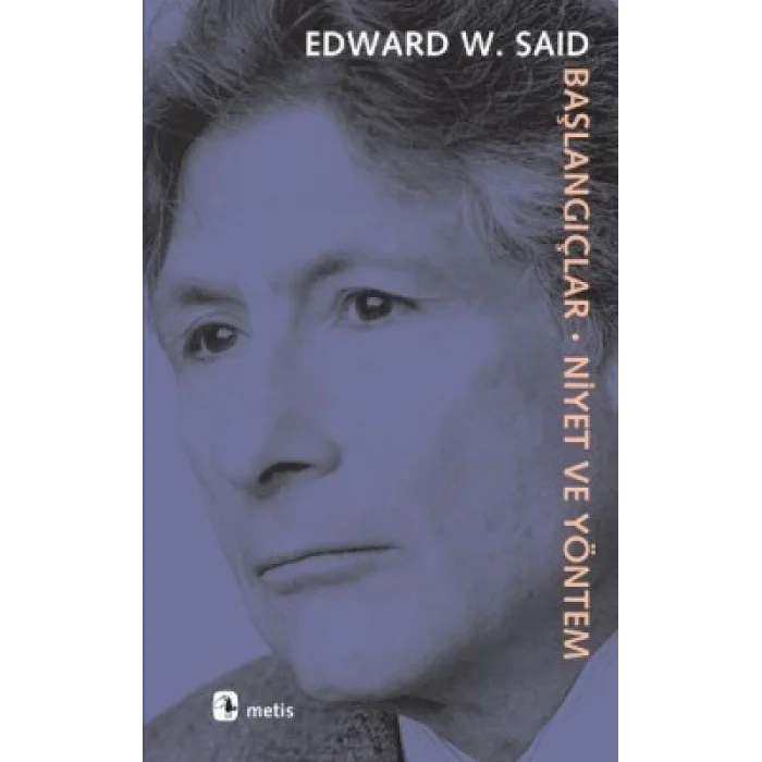 Başlangıçlar: Niyet ve Yöntem