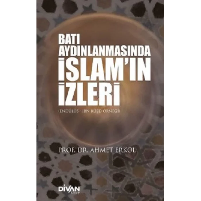 Batı Aydınlanmasında İslamın İzleri