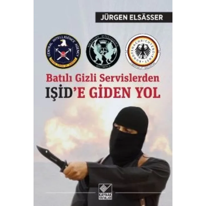 Batılı Gizli Servislerden Işide Giden Yol