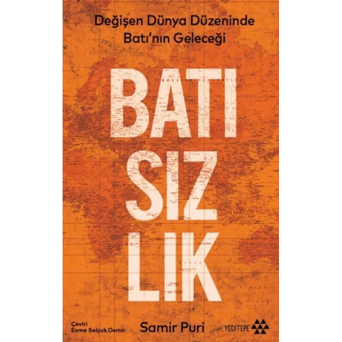 Batısızlık - Değişen Dünya Düzeninde Batı’nın Geleceği