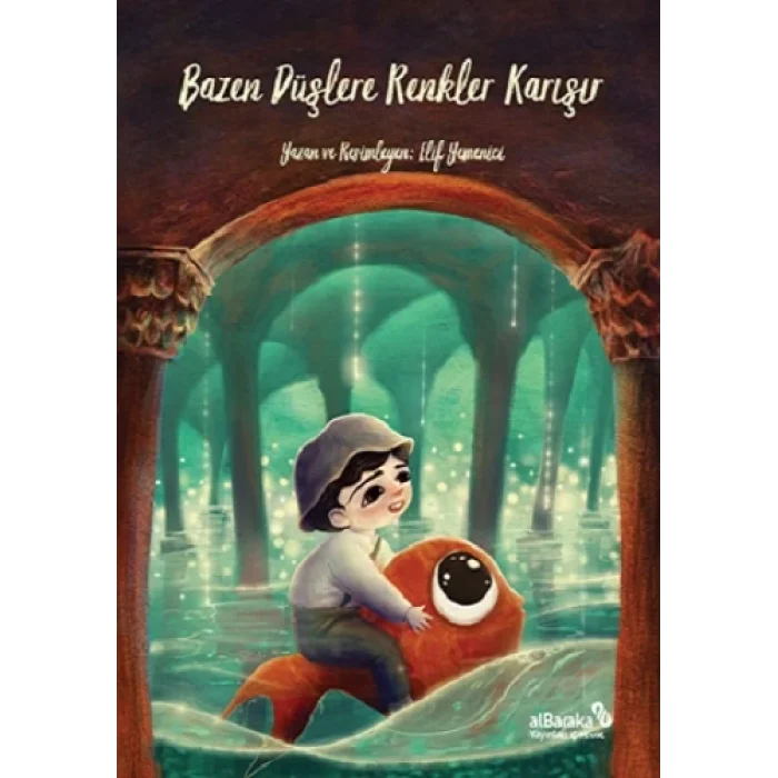 Bazen Düşlere Renkler Karışır (Ciltli)