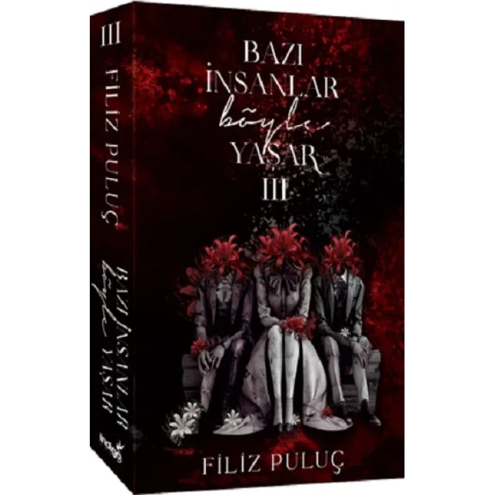 Bazı İnsanlar Böyle Yaşar 3