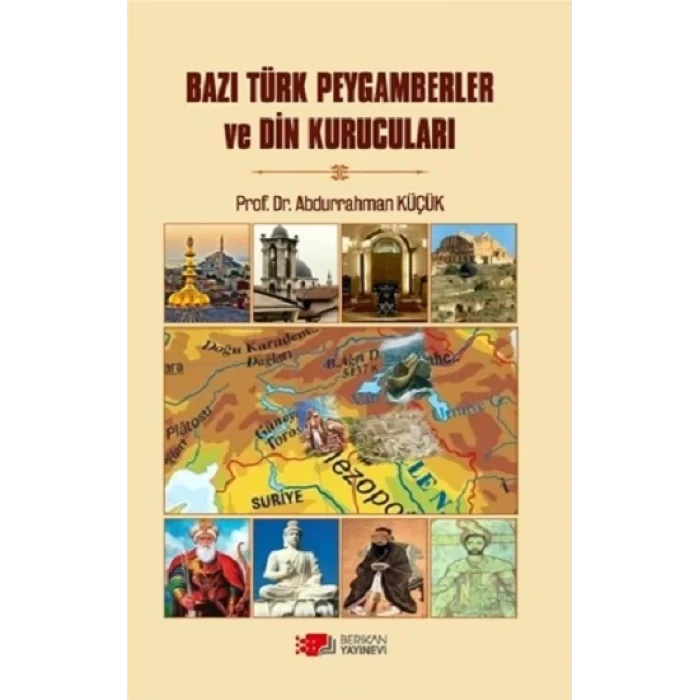 Bazı Türk Peygamberler ve Din Kurucuları