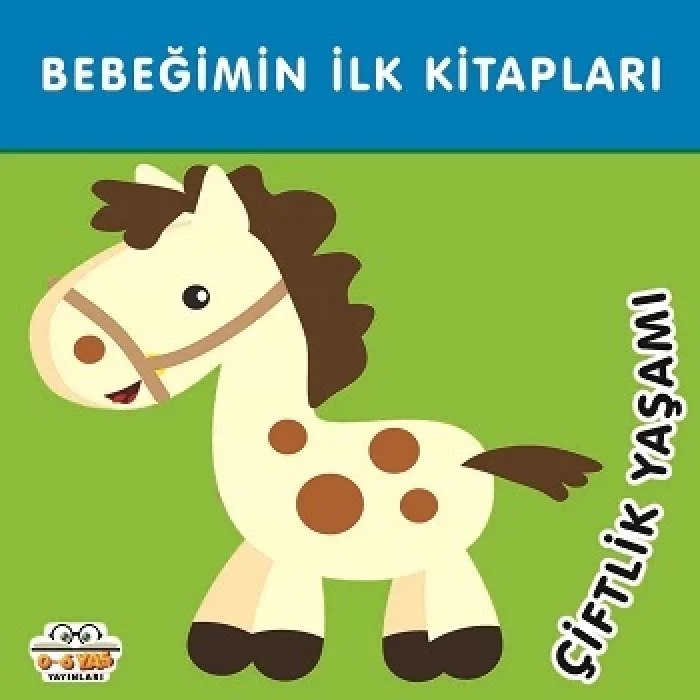 Bebeğimin İlk Kitapları - Çiftlik Yaşamı (Sıvama Cilt)