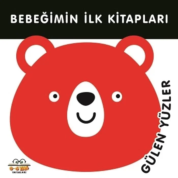 Bebeğimin İlk Kitapları - Gülen Yüzler (Sıvama Cilt)