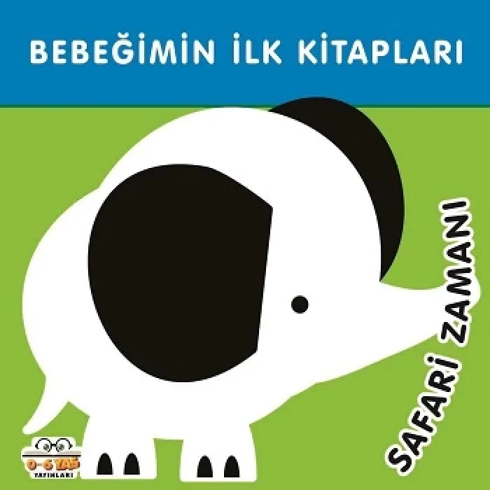 Bebeğimin İlk Kitapları - Safari Zamanı (Sıvama Cilt)