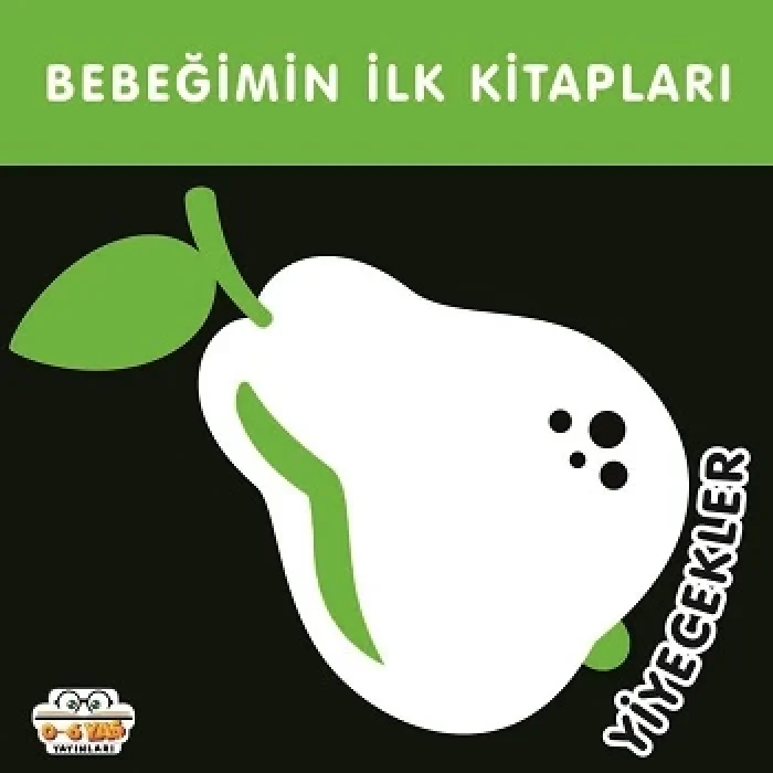 Bebeğimin İlk Kitapları - Yiyecekler (Sıvama Cilt)